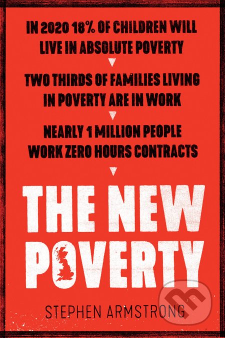 New Poverty - Stephen Armstrong, Verso, 2018