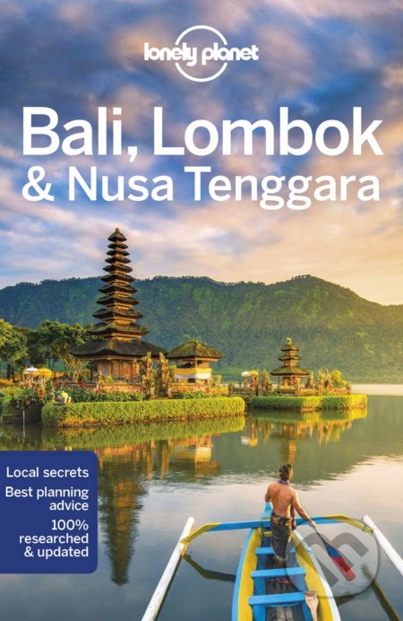 Bali, Lombok & Nusa Tenggara - Lonely Planet, Lonely Planet, 2019