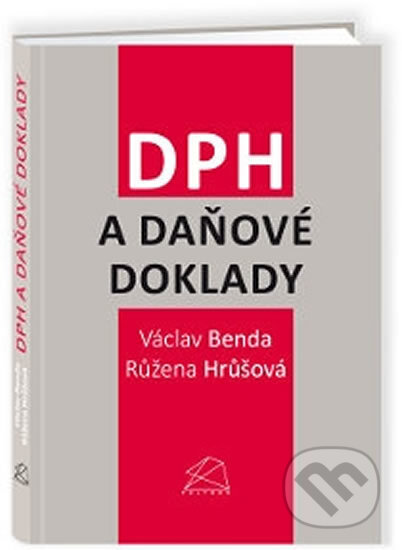 DPH a daňové doklady - Václav Benda, Růžena Hrůšová, Bova Polygon, 2013