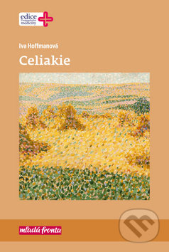 Celiakie - Iva Hoffmanová, Mladá fronta, 2019