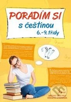 Poradím si s češtinou 6. - 9. třídy - Vlasta Gazdíková, Pierot, 2018