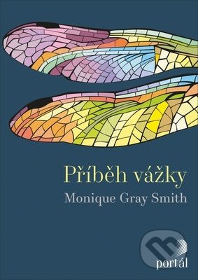 Příběh vážky - Monique Gray Smith, Portál, 2019