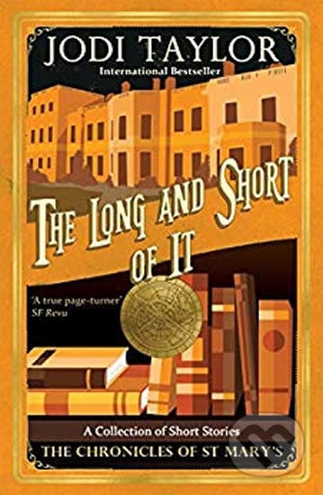 The Long and the Short of it - Jodi Taylor, Headline Book, 2019