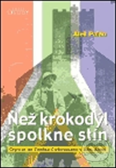 Než krokodýl spolkne stín - Aleš Palán, Karmelitánské nakladatelství, 2005