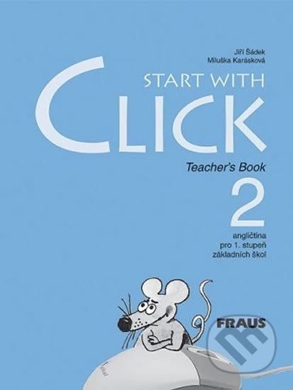 Start with Click 2 - Pracovní sešit, Fraus, 1999