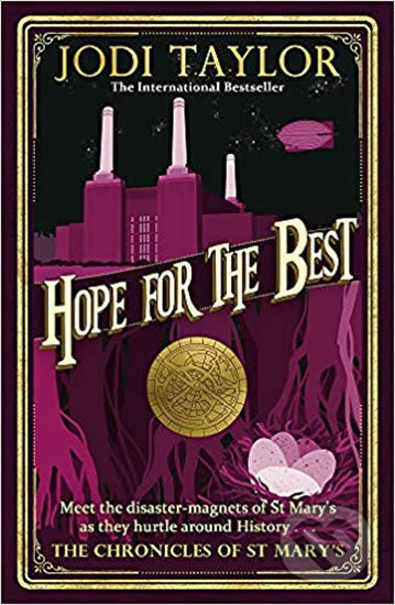 Hope for the Best - Jodi Taylor, Headline Book, 2019