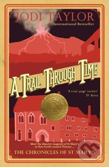 A Trail Through Time - Jodi Taylor, Headline Book, 2019