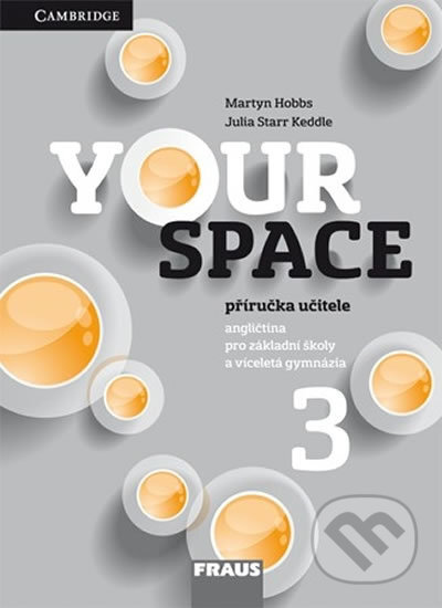 Your Space 3 - Příručka učitele - Starr Julia Keddle, Martyn Hobbs, Fraus, 2015