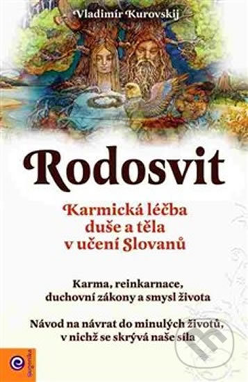 Rodosvit: Karmická léčba duše a těla v učení Slovanů - Vianna Stibal, Eugenika, 2017