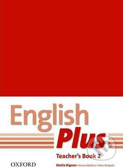 English Plus 2 - Teacher&#039;s Book - Sheila Dignen, Oxford University Press, 2011