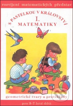 S pastelkou v království matematiky I. - Jana Remišová - kniha z kategorie Naučné knihy