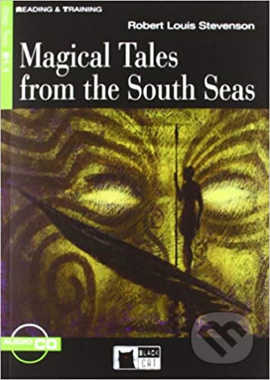 Reading & Training: Magical Tales from the South Seas + CD - Robert Louis Stevenson, Black Cat, 2008