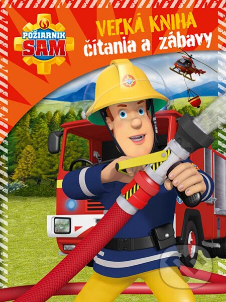 Veľká kniha čítania a zábavy: Požiarnik Sam, Egmont SK, 2019