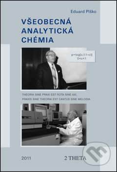 Všeobecná analytická chemie - Eduard Plško, 2THETA, 2016