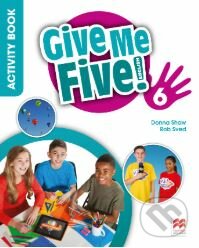 Give Me Five! 6 - Activity Book - Rob Sved, Donna Shaw, Joanne Ramsden, MacMillan, 2018