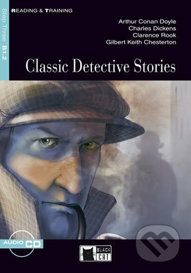 Reading & Training: Classic Detective Storie + CD - Arthur Conan Doyle, Charles Dickens, Clarence Rook, Gilbert Keith Chesterton, Black Cat, 2012