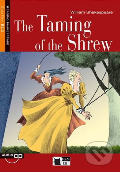 Reading & Training: The Taming of The Shrew + CD - William Shakespear, Black Cat, 2011