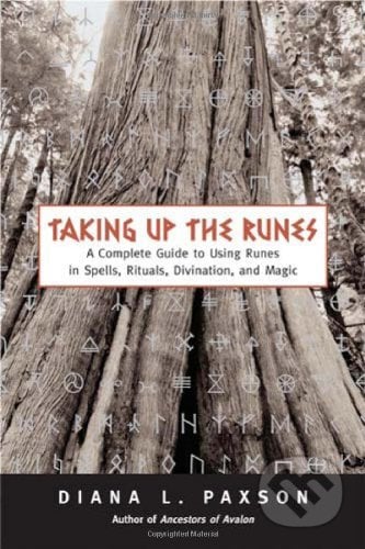 Taking Up the Runes - Diana L. Paxson, Red wheel, 2005
