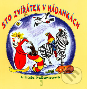 Sto zvířátak v hádankách - Libuše Pečonková, Poradce s.r.o., 2004