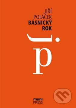 Básnický rok - Jiří Poláček, Muni Press, 2015