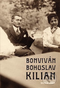 Bonviván Bohuslav Kilian - Miroslav Jeřábek, Legraf, 2018