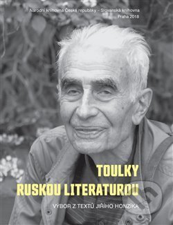 Toulky ruskou literaturou (Výbor z textů Jiřího Honzíka) - kniha z kategorie Beletrie