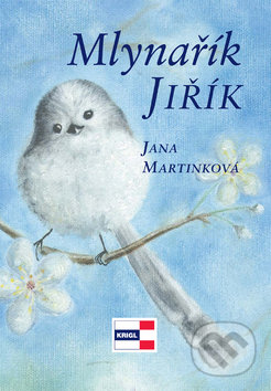 Mlynařík Jiřík - Jana Mrtinková, KRIGL, 2008
