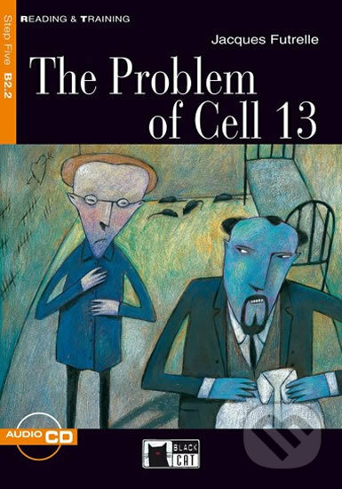 Reading & Training: The Problem of Cell 13 + CD - Jacques Futrelle, Black Cat, 2012