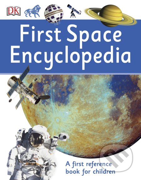 First Space Encyclopedia, Dorling Kindersley, 2016