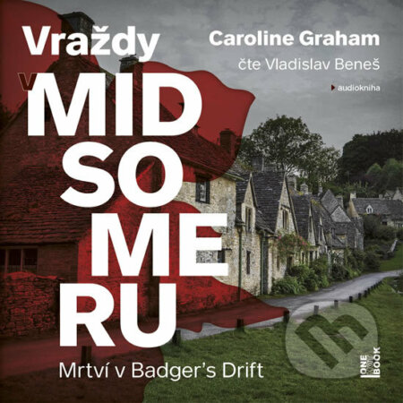 Mrtví v Badger&#039;s Drift - Vraždy v Midsomeru - Caroline Graham, OneHotBook, 2018