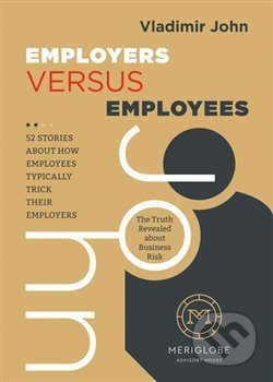 Employers versus Employees - Vladimír John, Meriglobe Advisory House, 2019