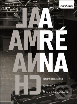 Almanach Aréna: 20 let v dobré společnosti, Arena, 2017