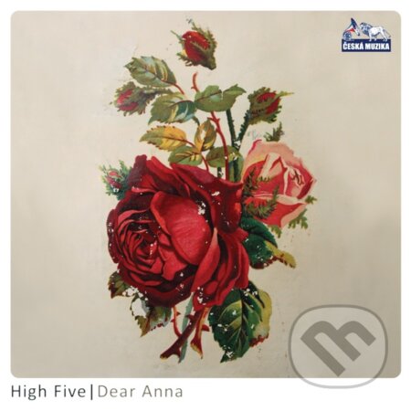 High Five: Dear Anna - High Five, Česká Muzika, 2010