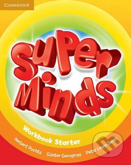 Super Minds Starter: Workbook - Herbert Puchta, Günter Gerngross, Cambridge University Press