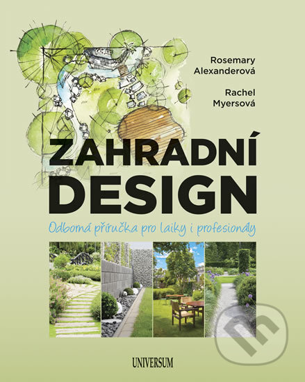 Zahradní design - Rachel Myers, Rosemary Alexander, Universum, 2018