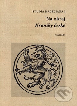 Na okraj: Kroniky české - Jan Linka, Academia, 2015
