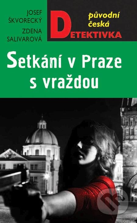Setkání v Praze s vraždou - Josef Škvorecký, Zdena Salivarová, Moba, 2019