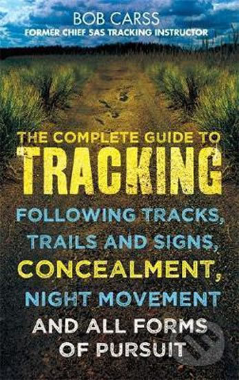 The Complete Guide to Tracking - Bob Carss, Little, Brown, 2015