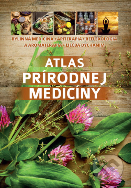 Atlas prírodnej medicíny, Bookmedia, 2019
