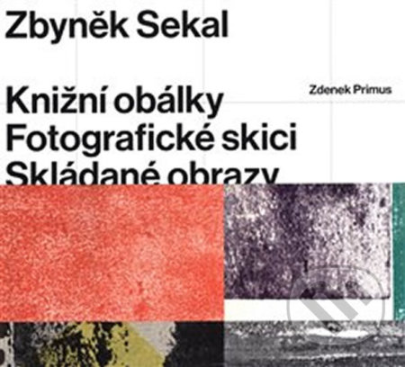 Zbyněk Sekal - Zdenek Primus, Retro Gallery, 2018