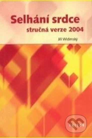 Selhání srdce - Jiří Widimský, Triton, 2004