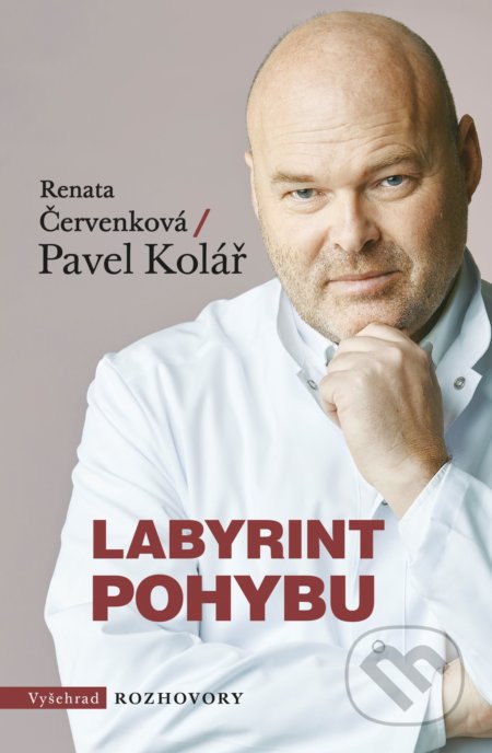 Labyrint pohybu - Renata Červenková, Pavel Kolář, Radek Petříček (ilustrátor), Vyšehrad, 2019