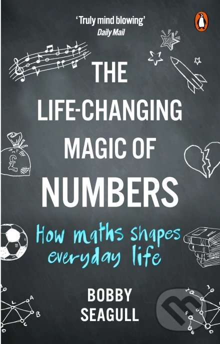 The Life-Changing Magic of Numbers - Bobby Seagull, Ebury, 2019