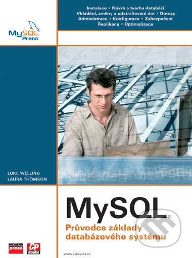 MySQL - Luke Welling, Laura Thomson, Computer Press, 2005