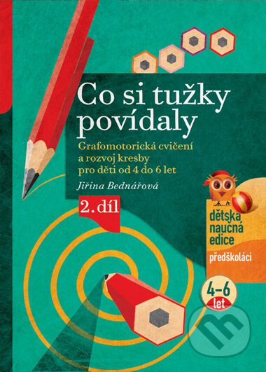 Co si tužky povídaly - Jiřina Bednářová, Richard Šmarda (ilustrácíe), Edika, 2006