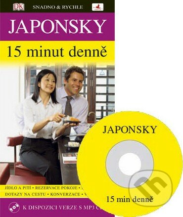 Japonsky 15 minut denně (kniha + CD MP3) - Micuko Maeda-Nye, Šizujo Okada, INFOA