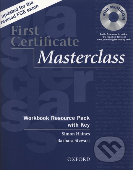 First Certificate Masterclass - Workbook + Key - Barbara Steward, Simon Haines, Oxford University Press, 2008