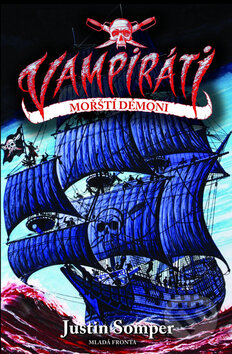 Vampiráti - Mořští démoni - Justin Somper, Mladá fronta, 2009