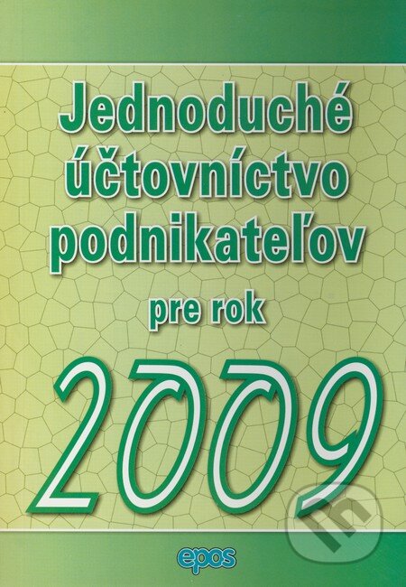 Jednoduché účtovníctvo podnikateľov pre rok 2009, Epos, 2009