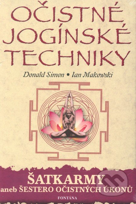 Očistné jogínské techniky - Donald Simon, Ian Makowski, Fontána